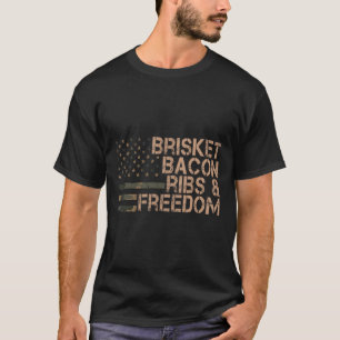 Brisket Bycon Ribs en Freedom Grill BBQ Funny Mea T-shirt