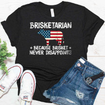 Brisketarian omdat Brisket nooit teleurstelt