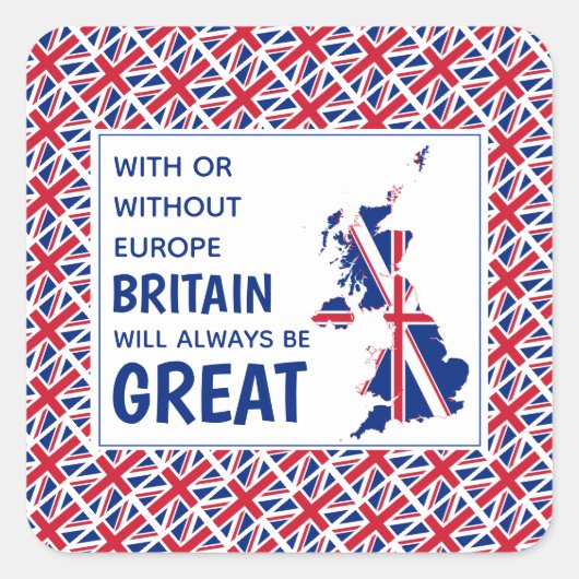 BRITAIN ALTIJD GROOT positief Vierkante Sticker (Voorkant)