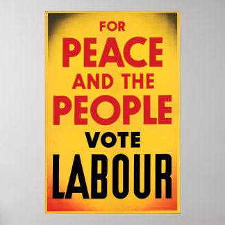 British Election Poster For peace and the people