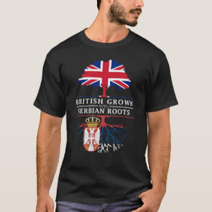 British Grown in the Serbian    RootsServië Design T-shirt