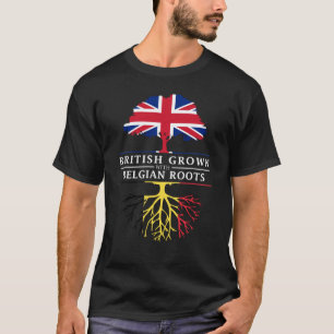 British Grown with Belgium    RootsBelgium Design T-shirt