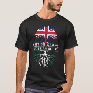British Grown with Nigerian    RootsNigeria Design T-shirt