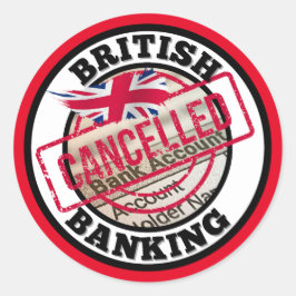 Brits bankieren - bankrekeningen geannuleerd ronde sticker