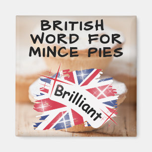 Brits Woord voor Gehakt Pies - BRILLIANT Magneet
