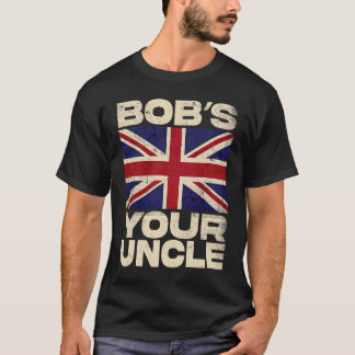 Britse Union Jack Vlag Bob's your Uncle T-shirt