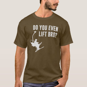 Bro, ben je zelfs aan het lachen? t-shirt