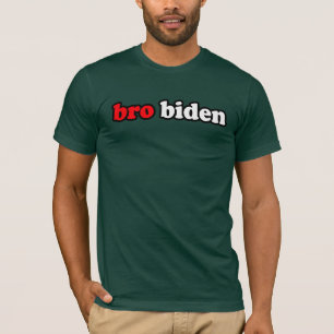 BRO BIDEN T-SHIRT