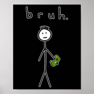 Bro Brah Schattige Stick Figure Voor Videospel Gam Poster
