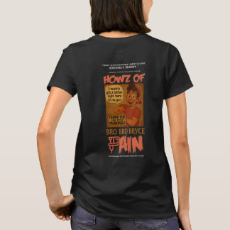 Bro Bro Bryce Women’s Tribute Tee – Howz of Pain T-shirt