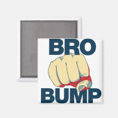 Bro Bump Funny mannen Magneet (Voorkant / Achterkant)