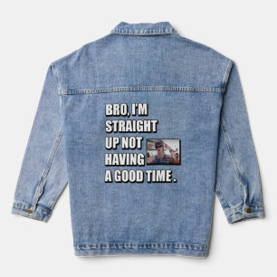 BRO, IK HEB GEEN PLEZIER DENIM JACKET
