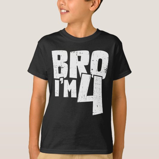 Bro I'm 4  T-shirt (Voorkant)