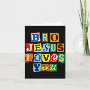 Bro Jezus Houdt van Grappig Jezus Houdt van Bro Re Kaart