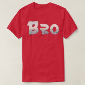 Bro T-shirt (Design voorkant)