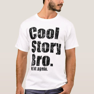 Bro... T-shirt Tell it