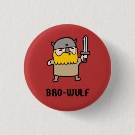 Bro-Wulf Button