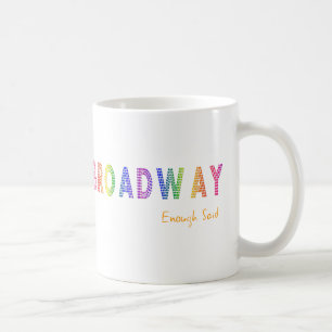 Broadway assez a indiqué la tasse