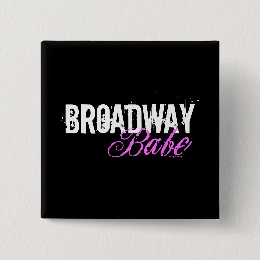 Broadway Babe Vierkante Button 5,1 Cm (Voorkant)