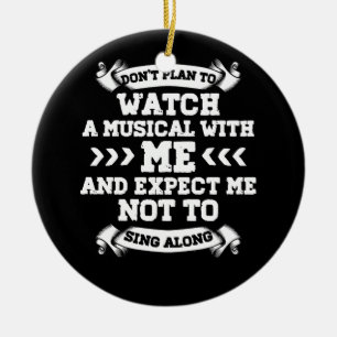 Broadway Musical Quote Theater Love Plant niet aan Keramisch Ornament