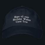 Brodée casquette texte "Hope All Your Birthday Wings Come<br><div class="desc">Ce casquette en coton de marine a reçu la citation sincère "J'espère que tous vos voeux d'anniversaire se réaliseront", élégamment brodée pour transmettre des voeux d'anniversaire chaleureux. Conçu avec une sangle réglable, il offre un ajustement confortable pour toutes les tailles. Conçu à partir de coton durable, ce casquette allie fonctionnalité...</div>