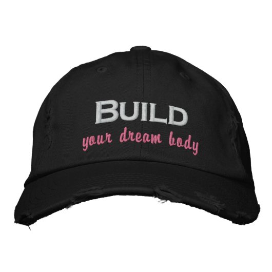 Brodée Construisez votre corps de rêve Casquette de baseb (Devant)