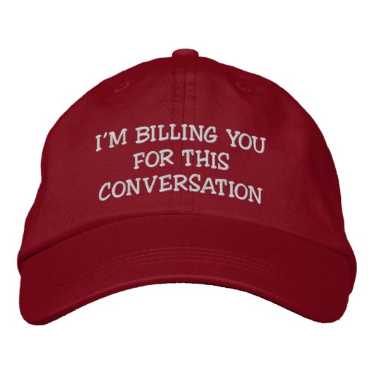 Brodée Je vous facture cette conversation | Casquette d'a (Devant)