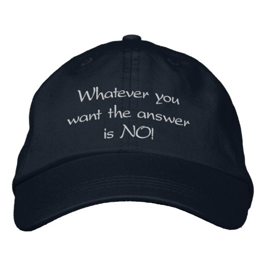 Brodée "La réponse est toujours NON !", casquette de base (Devant)
