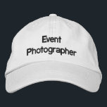 Brodée Photographe de l'événement Casquette brodé<br><div class="desc">"Photographe d'événement" texte brodé. Faites savoir à tout le monde que vous êtes le photographe officiel de l'événement, c'est pourquoi vous continuez à prendre leur photo !</div>