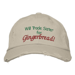 Brodée Will Trade Sister for Gingerbread ! Casquette brod