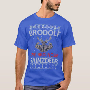 Brodolf Reindeer Funny Kerstmis Gym Body Builder T-shirt