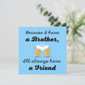 Broeder Birthday, broer als vriend  Kaart (Staand voorkant)