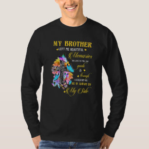 Broeder liet me mooie herinneringen achter die hij t-shirt