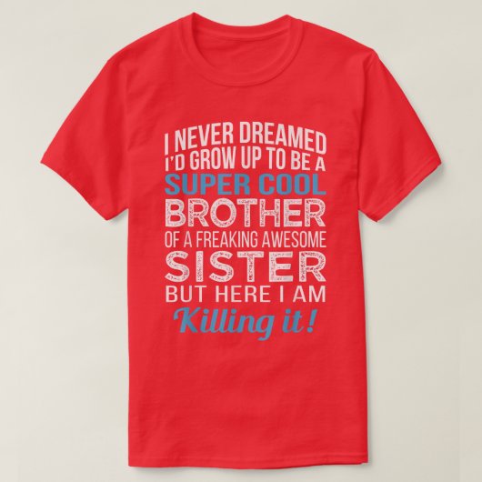 Broeder Shirt Funny Brother Gift van zuster Birth (Design voorkant)