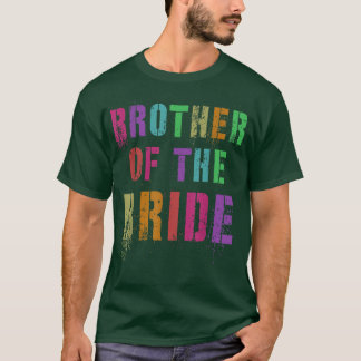 BROEDER VAN DE BRIDE Bridal Party Bro Family Frien T-shirt