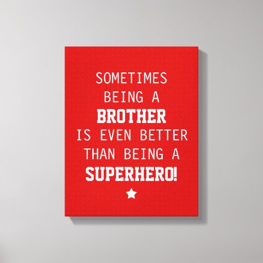 Broer Beter dan Superheld Canvas Afdruk (Voorkant)