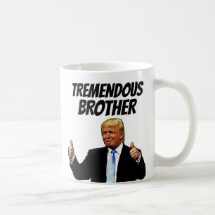 BROER COFFEE MOK, FUNNY TRUMP KOFFIEMOK