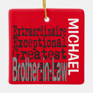 Broer-in-Law Extraordinaire CUSTOM Keramisch Ornament