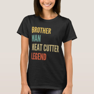 Broer Man Vlees Cutter Legend T-shirt