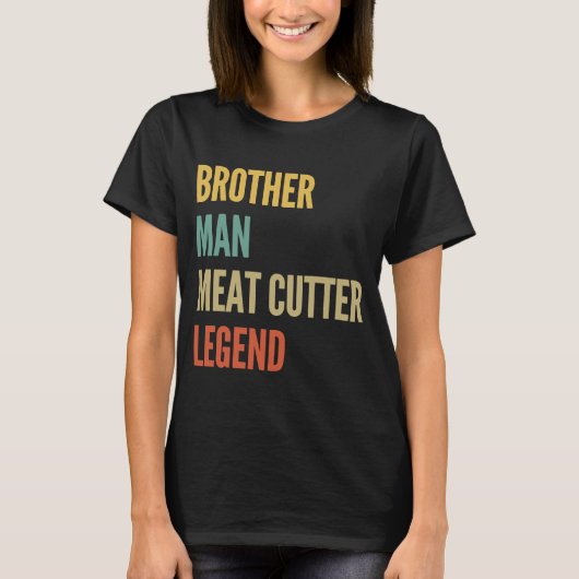 Broer Man Vlees Cutter Legend T-shirt (Voorkant)