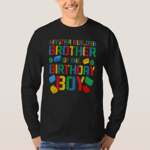 Broer Meester Bouwer Bouwstenen Blokken Fami T-shirt