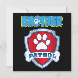 Broer Patrol Shirt - Dog Mam Pap Gift Birthday Feestdagenkaart
