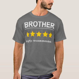 Broer sterk aanbevolen t-shirt