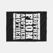 Broer uit een andere moedervriendschap citeert Dis Fleece Deken (Voorkant (Horizontaal))