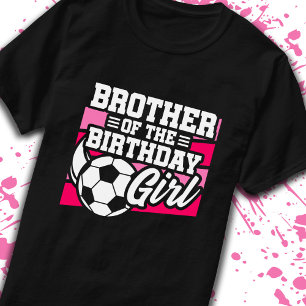 Broer van de Birthday Girls Soccer Birthday T-shirt