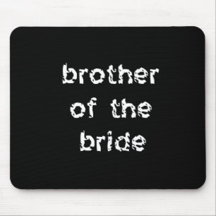 Broer van de bride muismat