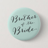 Broer van de Bride Wedding Bridal Party Button (Voorkant)