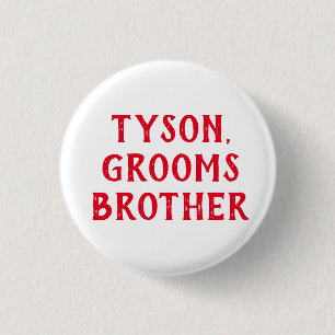 BROER VAN DE BRUIDEGOM BADGE VOOR BRUILOFT RONDE BUTTON 3,2 CM