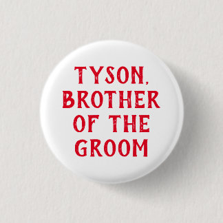 BROER VAN DE BRUIDEGOM BADGE VOOR BRUILOFT RONDE BUTTON 3,2 CM