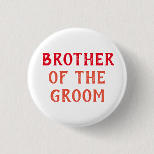 BROER VAN DE BRUIDEGOM BADGE VOOR HET HUWELIJK RONDE BUTTON 3,2 CM